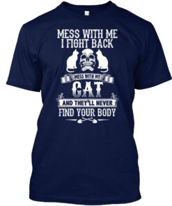 Cat Shirts - Dont Mess With My Cat Shirt