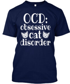 Obsessive Cat Disorder Shirt