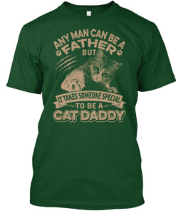 It Takes Someone Special To Be Cat Daddy Shirt