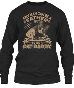 It Takes Someone Special To Be Cat Daddy Shirt