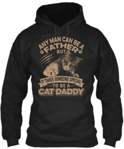 It Takes Someone Special To Be Cat Daddy Shirt