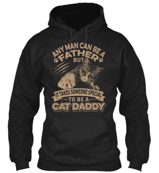 It Takes Someone Special To Be Cat Daddy Shirt