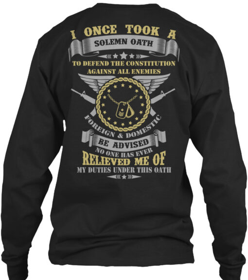 Us Veteran Once I Took A Solemn Oath Shirt