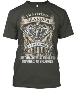 Veteran Grandpa I Have Risked My Life Shirt