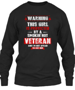 Protected By Smoking Hot Veteran Shirt