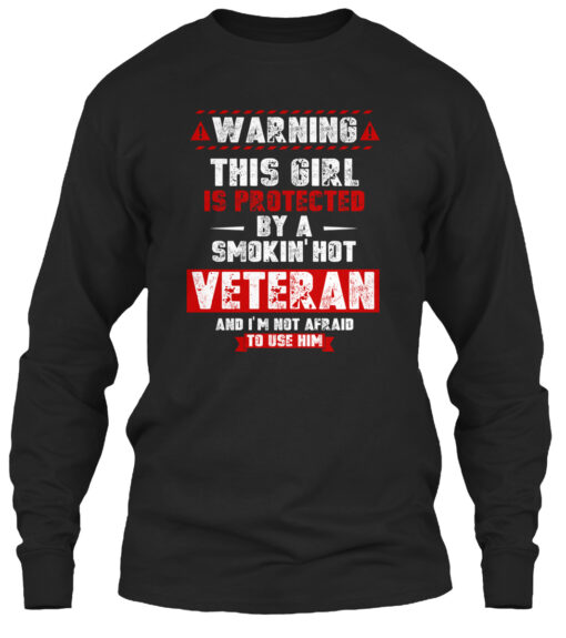 Protected By Smoking Hot Veteran Shirt