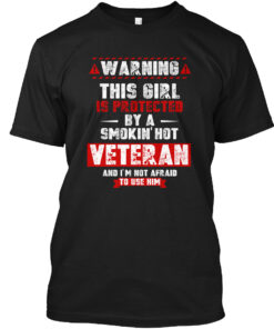 Protected By Smoking Hot Veteran Shirt