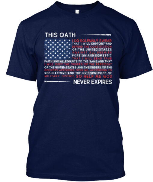 Veteran Oath Never Expires America Flat Shirt