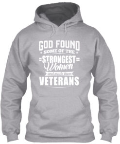 The Strongest Women Become Veterans Shirt