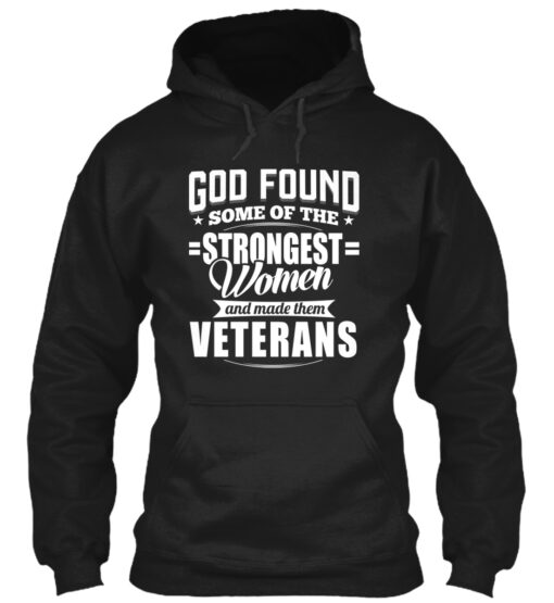 The Strongest Women Become Veterans Shirt