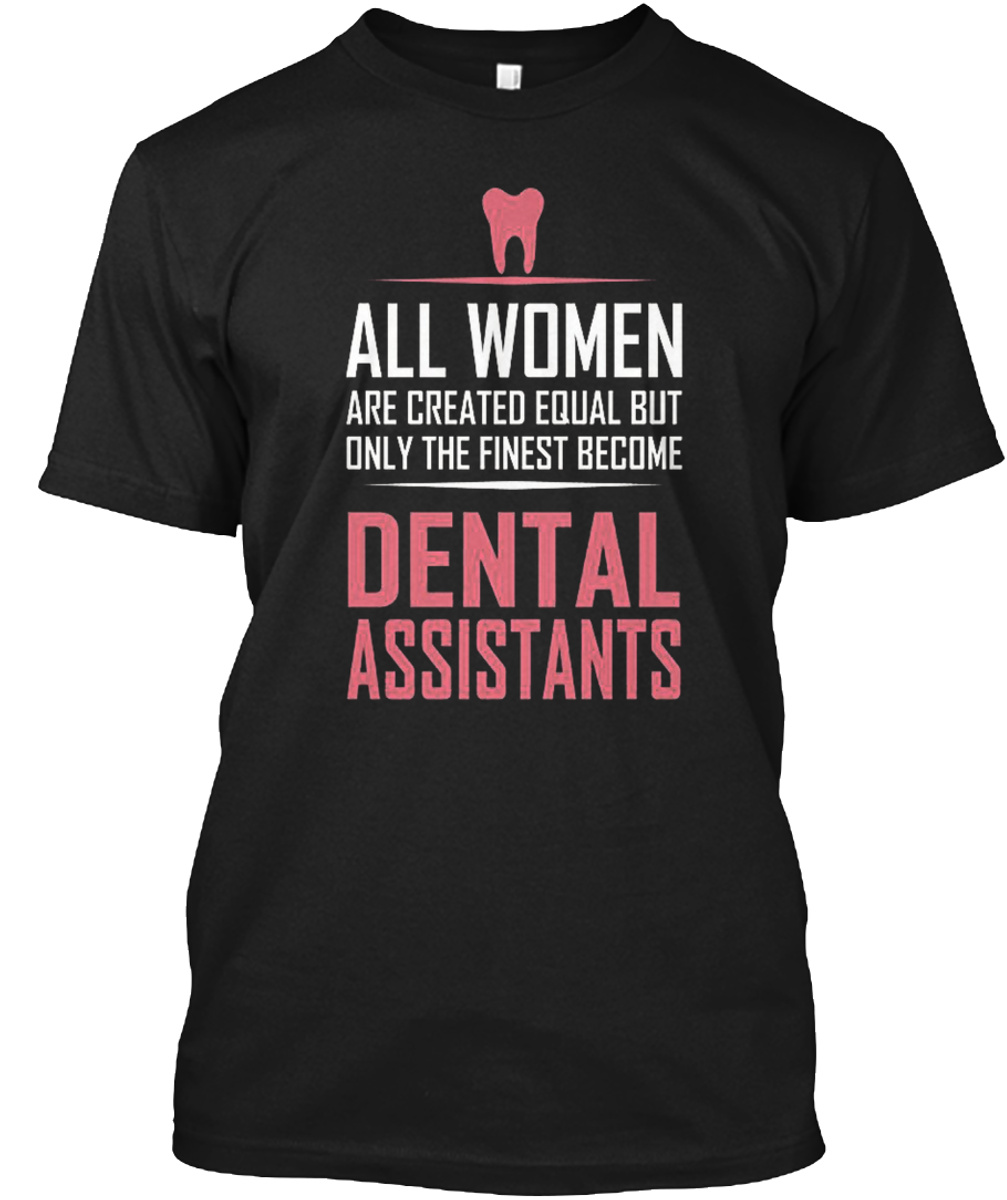 Dental Assistants Doctor Healthy Shirt