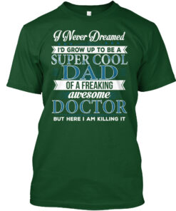 Super Cool Dad Of Awesome Doctor Shirt