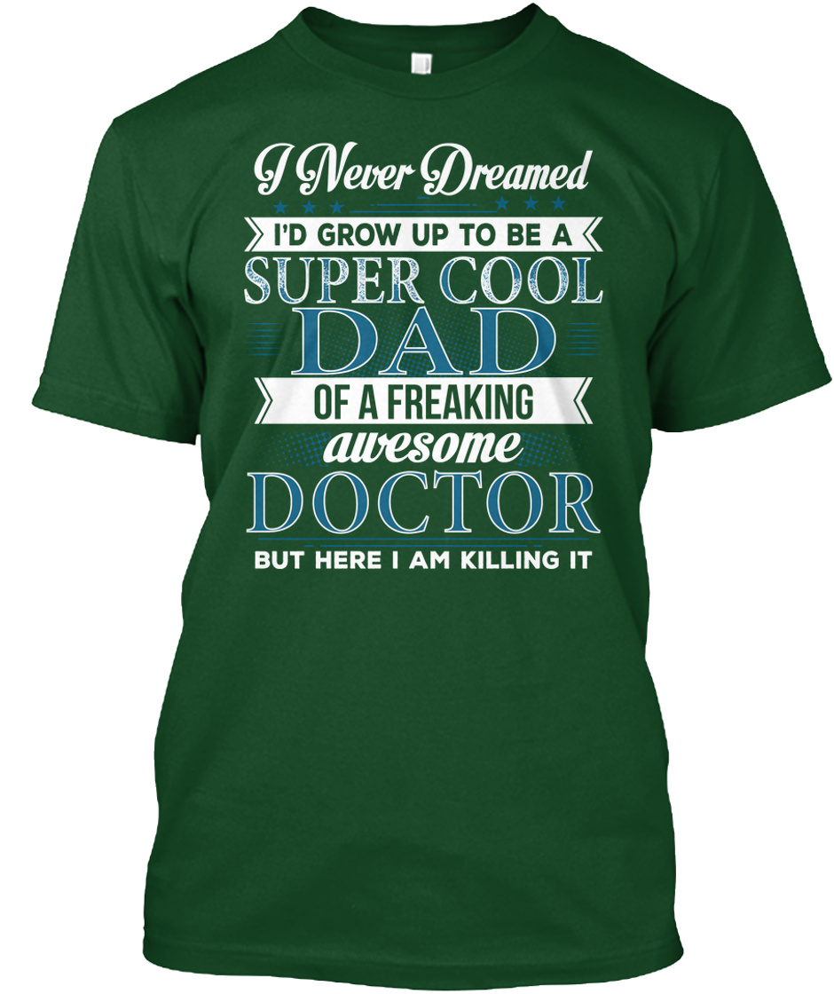 Super Cool Dad Of Awesome Doctor Shirt