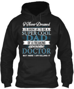 Super Cool Dad Of Awesome Doctor Shirt