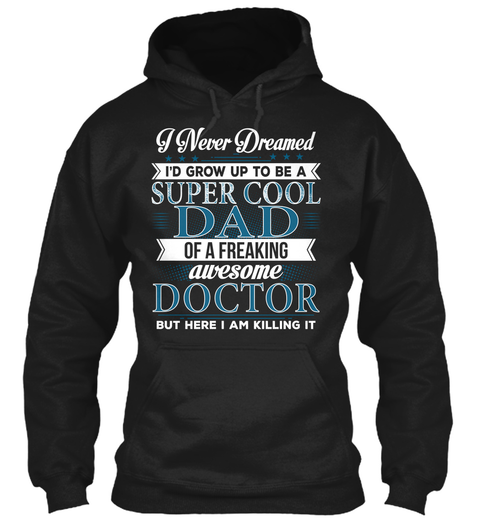 Super Cool Dad Of Awesome Doctor Shirt