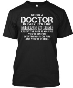 Being A Doctor Shirt