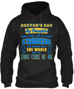 My Daughter Is A Doctor T-Shirt