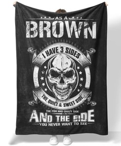 Brown I Have 3 Sides Quilt Blanket DS3