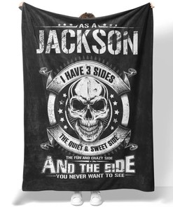 Jackson I Have 3 Sides Quilt Blanket DS3